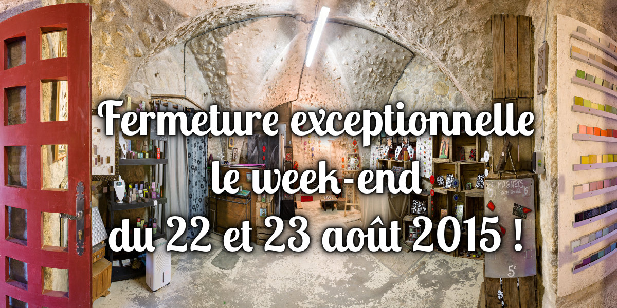 Fermeture exceptionnelle les 22 et 23 août 2015