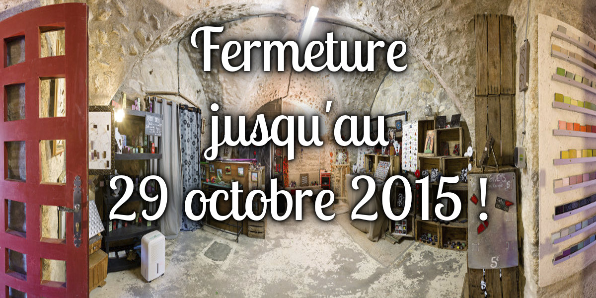 Fermeture annuelle jusqu’au 29 octobre 2015