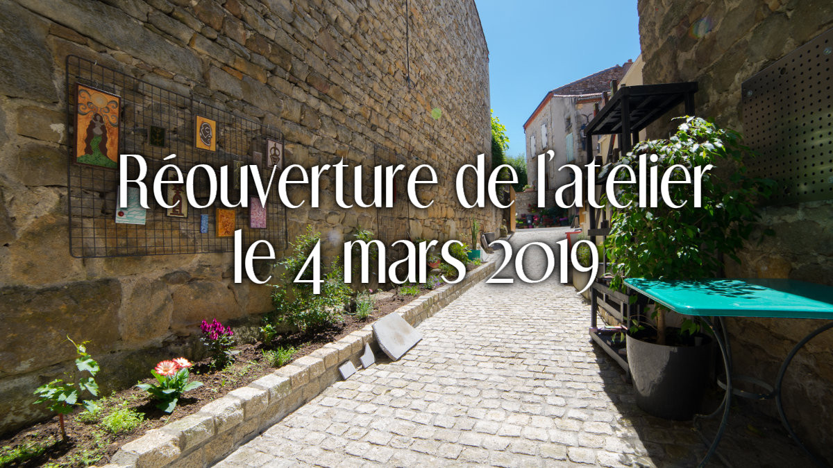 L’atelier boutique à Montpeyroux ouvrira à nouveau le 4 mars 2019