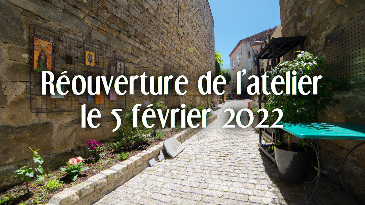 Fermeture de l’atelier – boutique à Montpeyroux jusqu’au 5 février 2022